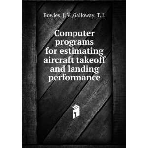  Computer programs for estimating aircraft takeoff and 