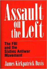 Assault On The Left, (0275954552), James K. Davis, Textbooks   Barnes 