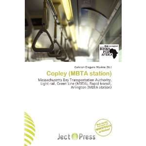  Copley (MBTA station) (9786138410706): Carleton Olegario 