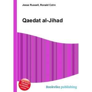  Qaedat al Jihad Ronald Cohn Jesse Russell Books
