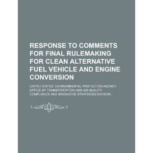  for final rulemaking for clean alternative fuel vehicle and engine 