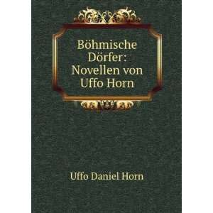   DÃ¶rfer Novellen von Uffo Horn Uffo Daniel Horn  Books