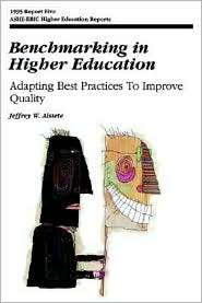 Benchmarking in Higher Education Adapting Best Practices to Improve 