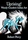 uprising woody crumbo s indian art perry robert location united 
