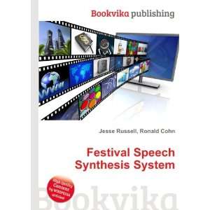  Festival Speech Synthesis System Ronald Cohn Jesse 