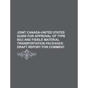  Joint Canada United States guide for approval of type B(U 
