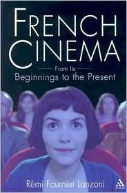 French Cinema, (0826416004), Remi Fournier Lanzoni, Textbooks   Barnes 