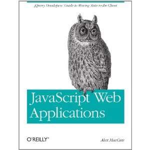    JavaScript Web Applications [Paperback] Alex MacCaw Books