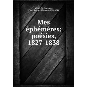   1838: Pierre Jacques ThÃ©odore, 1804 1844 Wains Desfontaines: Books