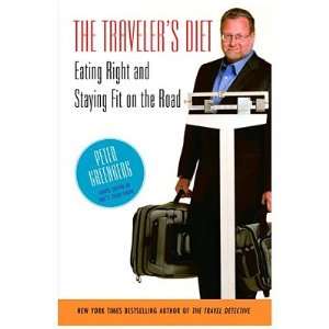  The Travelers Diet Eating Right and Staying Fit on the 