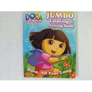   Coloring & Activity Book ~ Dora all year long. 96 Pg: Toys & Games