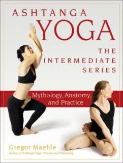   Ashtanga Yoga Practice and Philosophy by Gregor 