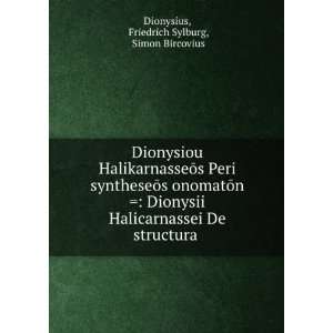   . Friedrich Sylburg, Simon Bircovius Dionysius  Books
