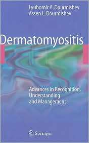 Dermatomyositis: Advances in Recognition, Understanding and Management 