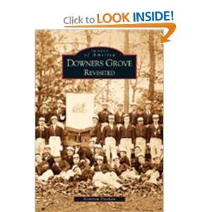  Downers Grove Revisited (Images of America) [Paperback 