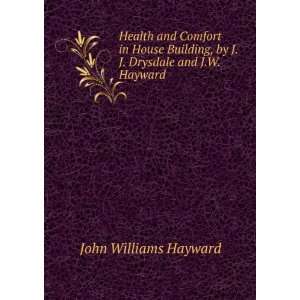   , by J.J. Drysdale and J.W. Hayward: John Williams Hayward: Books