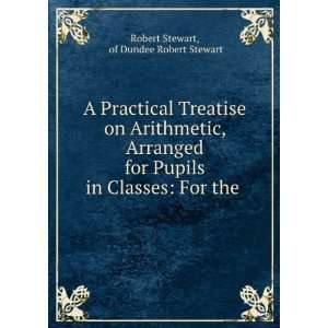   For the . of Dundee Robert Stewart Robert Stewart  Books