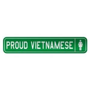     PROUD VIETNAMESE  STREET SIGN COUNTRY VIETNAM