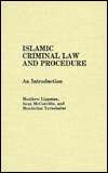 Islamic Criminal Law and Procedure An Introduction, (0275930092 