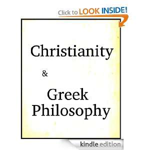 Christianity and Greek Philosophy   Annotated B. F. Cocker  