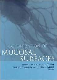 Colonization of Mucosal Surfaces, (1555813232), James P. Nataro 