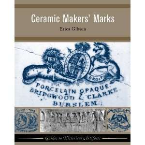  PaperbackBy Erica Gibson Ceramic Makers Marks (Guides 