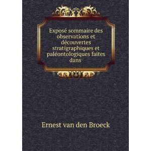   et palÃ©ontologiques faites dans . Ernest van den Broeck Books