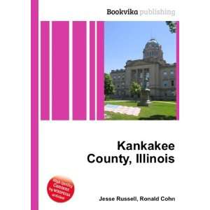  Kankakee County, Illinois Ronald Cohn Jesse Russell 