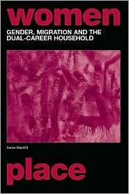 Gender, Migration and the Dual Career Household (International Studies 