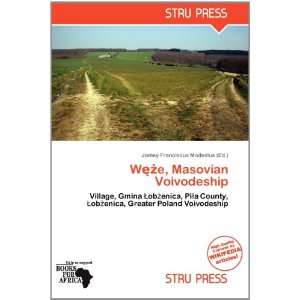   Masovian Voivodeship (9786137887707) Jamey Franciscus Modestus Books