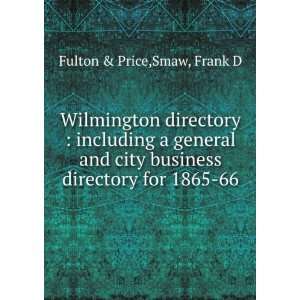   business directory for 1865 66 Smaw, Frank D Fulton & Price Books