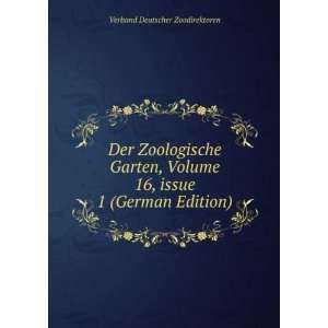  Der Zoologische Garten, Volume 16,Â issue 1 (German 