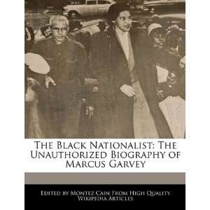   Biography of Marcus Garvey (9781241722265) Montez Cain Books