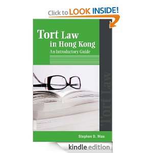 Tort Law in Hong Kong   An Introductory Guide Stephen D. Mau  