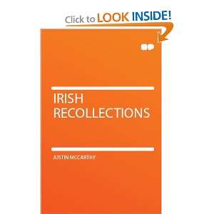  Irish Recollections Justin McCarthy Books