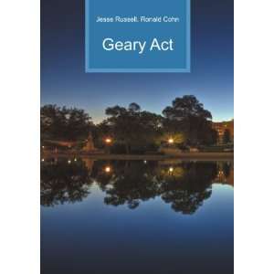 Geary Act Ronald Cohn Jesse Russell Books