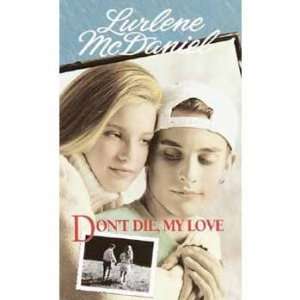 Dont Die, My Love (9780553567151) Lurlene McDaniel 
