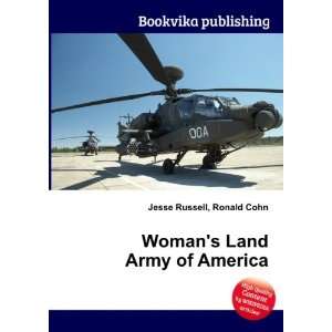  Womans Land Army of America Ronald Cohn Jesse Russell 