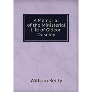  A Memorial of the Ministerial Life of the Rev. Gideon 