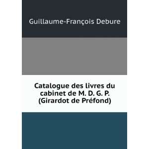   Girardot de PrÃ©fond) Guillaume FranÃ§ois Debure Books