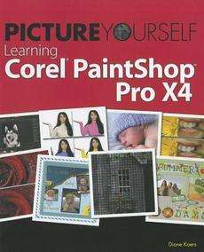   Yourself Learning Corel PaintShop Photo Pro X4 9781435460591  
