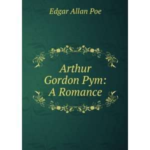  Arthur Gordon Pym A Romance Edgar Allan Poe Books