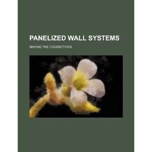  Panelized wall systems: making the connections 