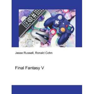  Final Fantasy V Ronald Cohn Jesse Russell Books