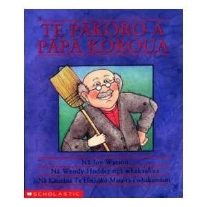   Grandpa’s Shed / TE Pakoro a Papa Koroua (Maori) WATSON JOY Books