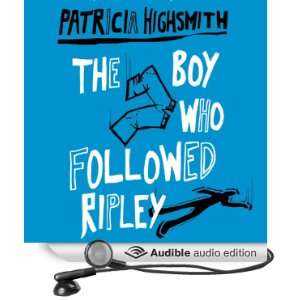  The Boy Who Followed Ripley (Audible Audio Edition 