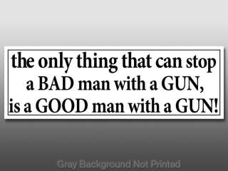 Good Man with a Gun Bumper Sticker   pro guns nra rifle  
