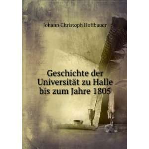   zu Halle bis zum Jahre 1805 Johann Christoph Hoffbauer Books