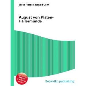    August von Platen HallermÃ¼nde Ronald Cohn Jesse Russell Books