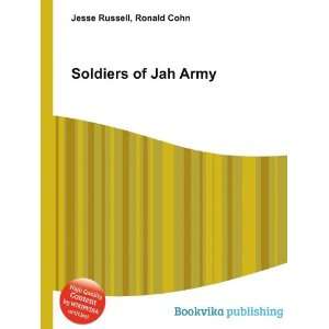  Soldiers of Jah Army Ronald Cohn Jesse Russell Books
